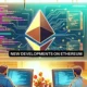 Everything about Ethereum's latest Plectra update